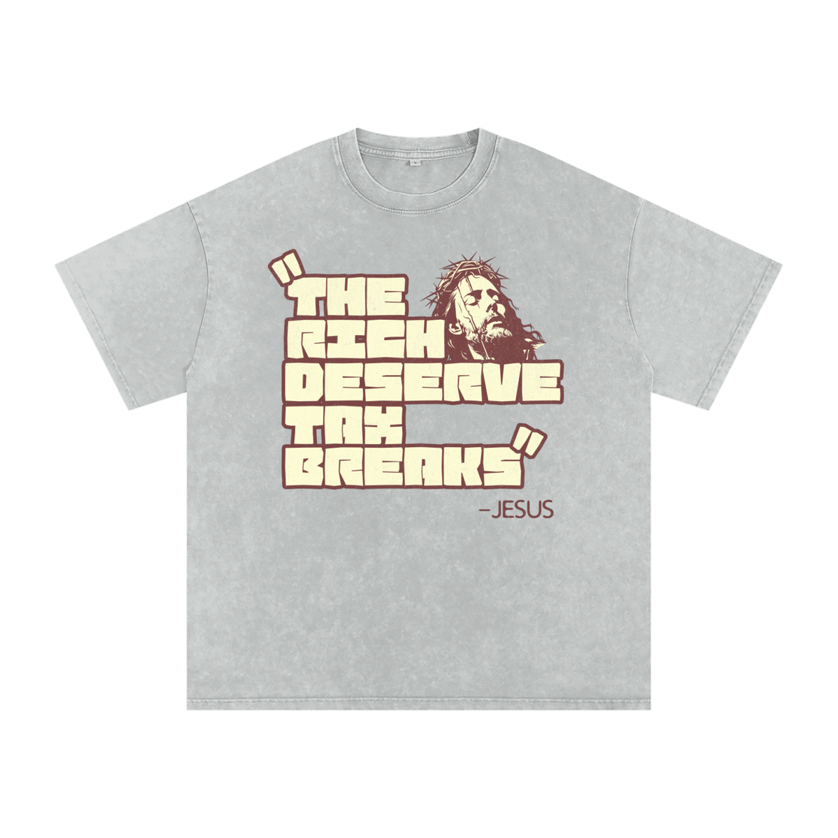 "The Rich Deserve A Tax Break" - Jesus