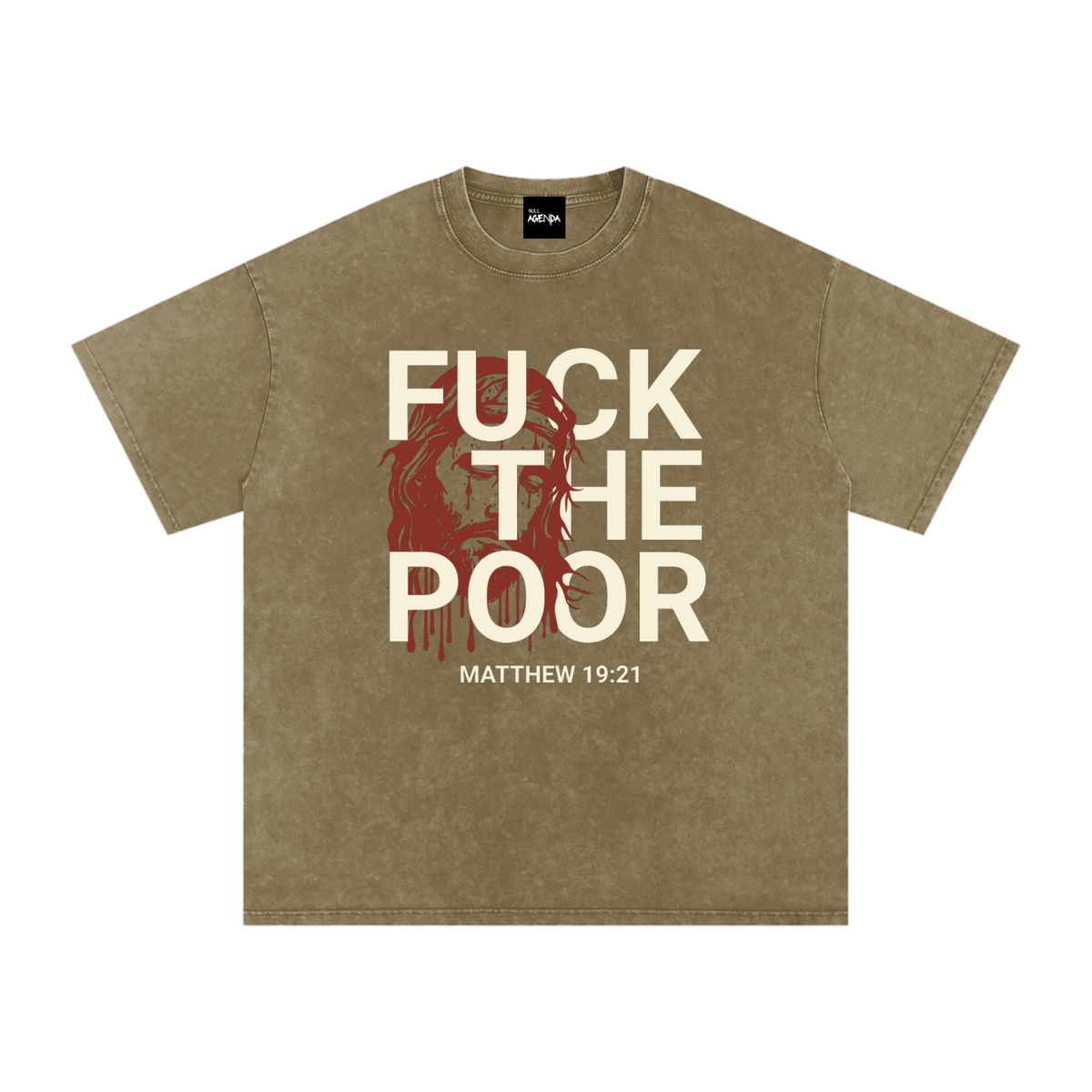 "Fuck The Poor" - Matthew 19:21
