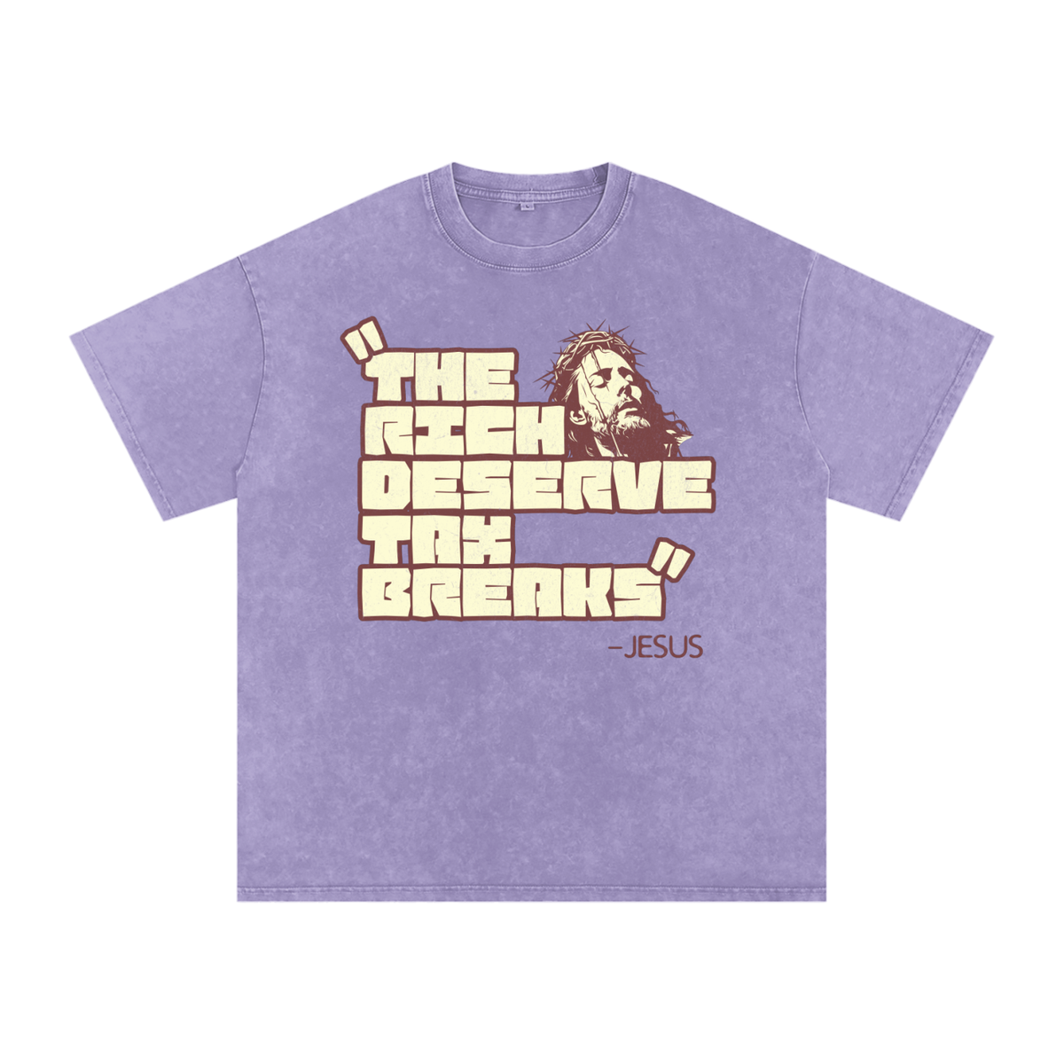 "The Rich Deserve A Tax Break" - Jesus