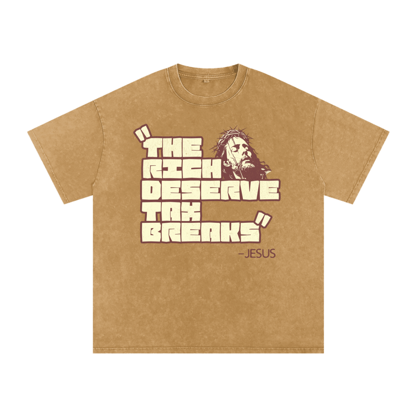 "The Rich Deserve A Tax Break" - Jesus