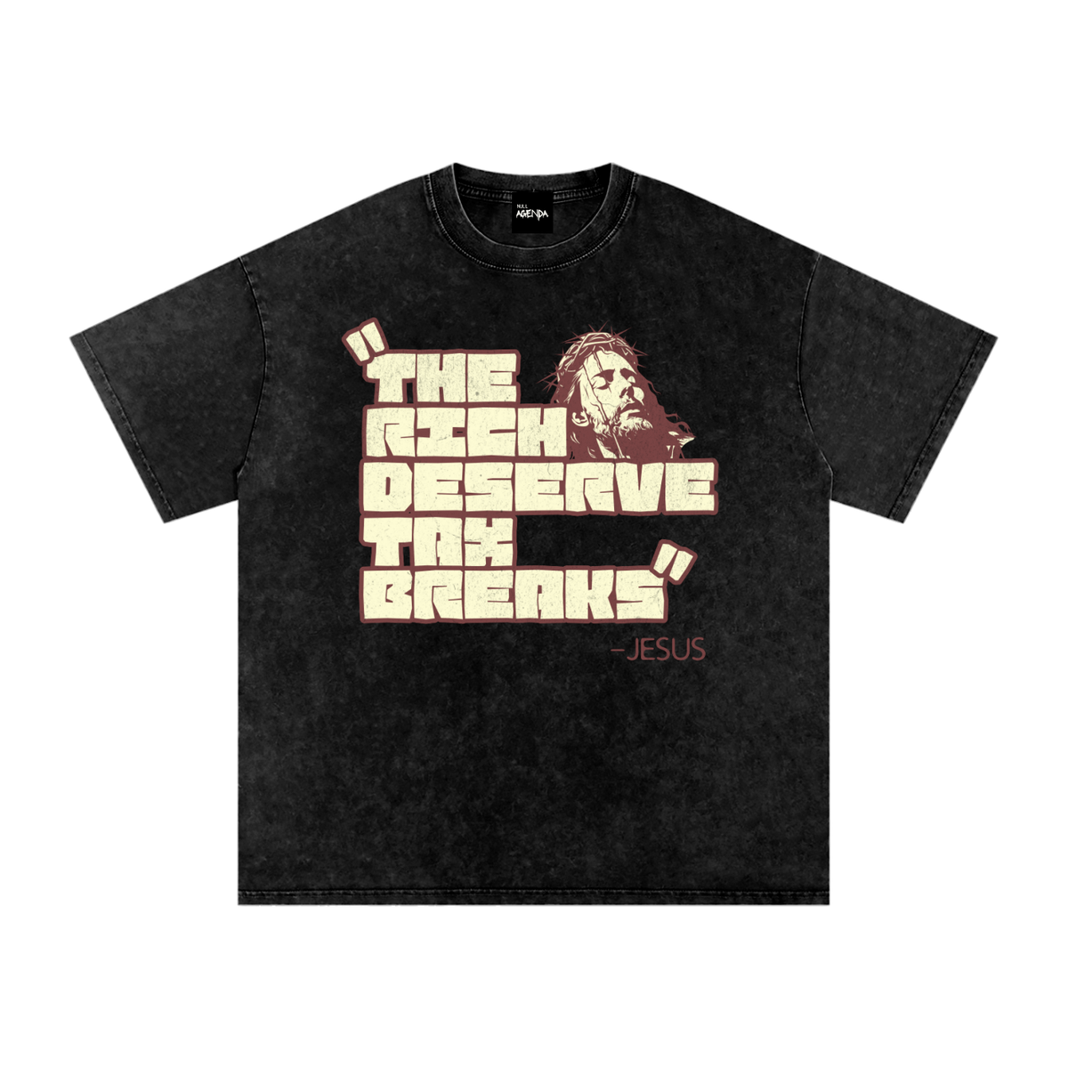 "The Rich Deserve Tax Breaks" - Jesus