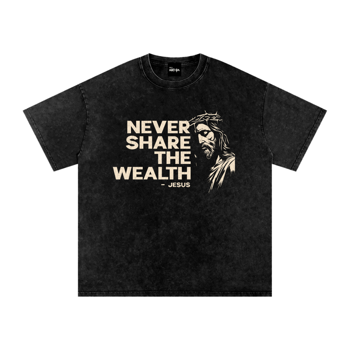 "Never Share The Wealth" - Jesus