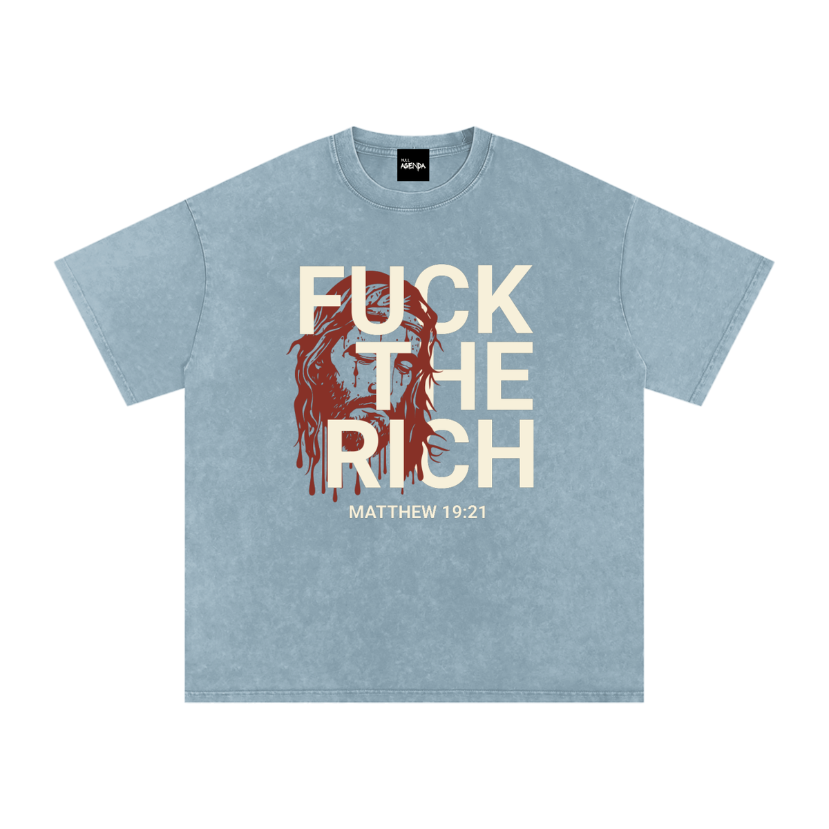 "Fuck The Rich" - Matthew 19:21