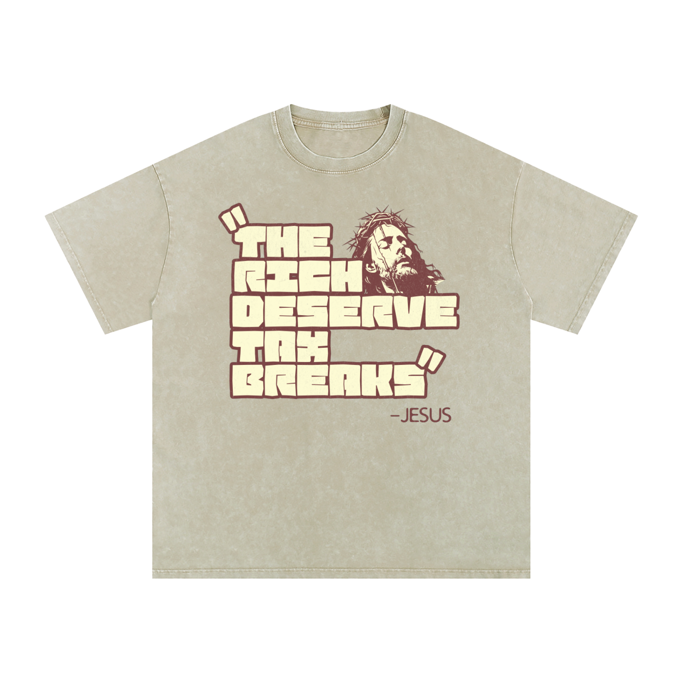 "The Rich Deserve A Tax Break" - Jesus