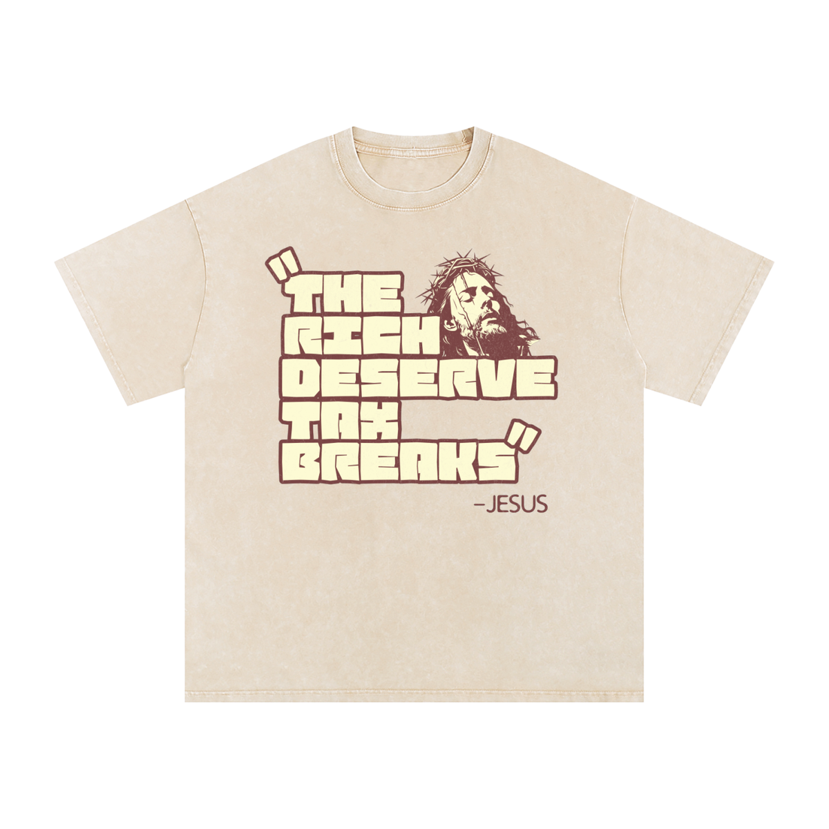 "The Rich Deserve A Tax Break" - Jesus