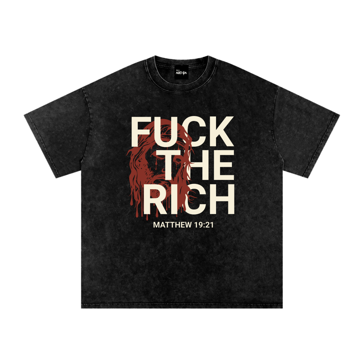 "Fuck The Rich" - Matthew 19:21