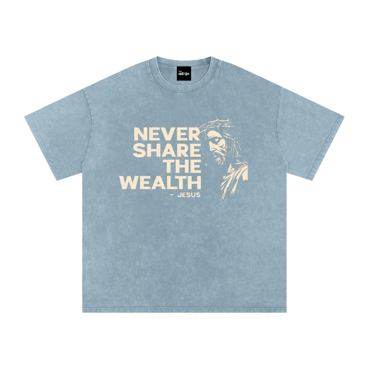 "Never Share The Wealth" - Jesus