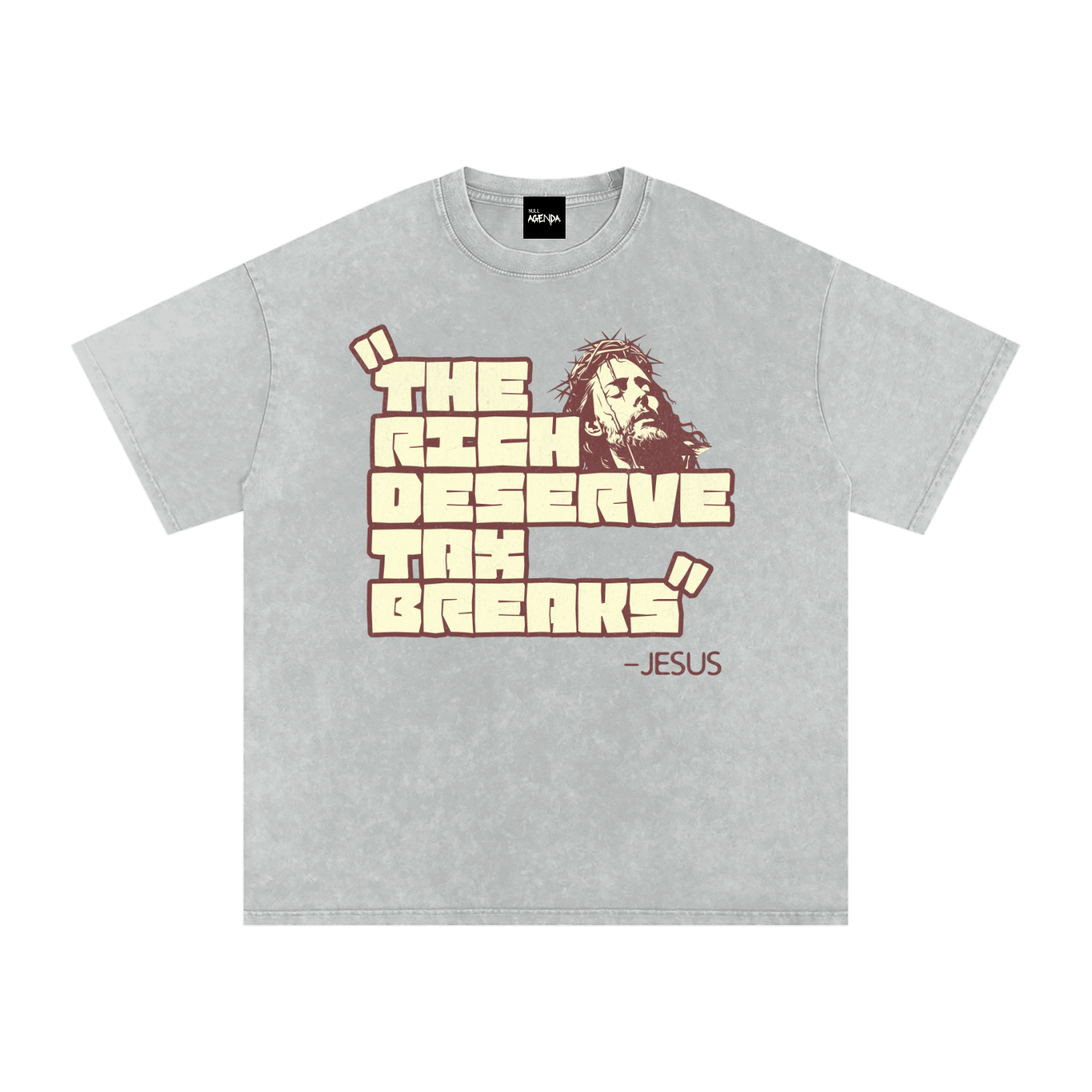 "The Rich Deserve Tax Breaks" - Jesus
